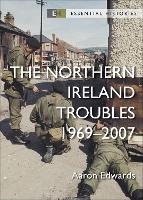 Book Cover for The Northern Ireland Troubles by Aaron (Royal Military Academy Sandhurst, UK) Edwards