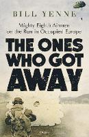 Book Cover for The Ones Who Got Away by Bill Yenne