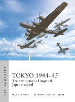 Book Cover for Tokyo 1944–45 by Mark Lardas