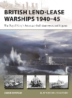 Book Cover for British Lend-Lease Warships 1940–45 by Angus Konstam