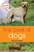 Book Cover for First Book of Dogs by Isabel Thomas