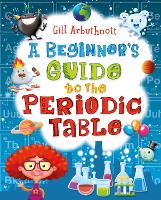 Book Cover for A Beginner's Guide to the Periodic Table by Gill (Author) Arbuthnott