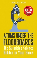 Book Cover for Atoms Under the Floorboards by Chris Woodford