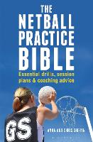 Book Cover for The Netball Practice Bible by Anna Sheryn, Chris Sheryn