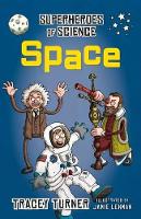 Book Cover for Superheroes of Science Space by Tracey Turner