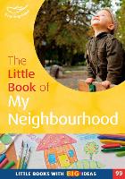 Book Cover for The Little Book of My Neighbourhood by Judith Harries