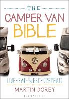 Book Cover for The Camper Van Bible by Martin Dorey