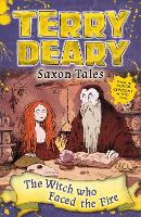 Book Cover for Saxon Tales: The Witch Who Faced the Fire by Terry Deary