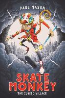 Book Cover for Skate Monkey: The Cursed Village by Paul Mason