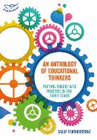 Book Cover for An Anthology of Educational Thinkers by Sally Featherstone