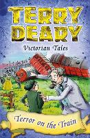 Book Cover for Victorian Tales: Terror on the Train by Terry Deary
