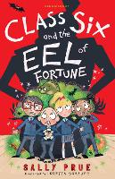 Book Cover for Class Six and the Eel of Fortune by Sally Prue