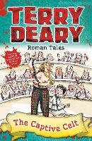 Book Cover for Roman Tales: The Captive Celt by Terry Deary