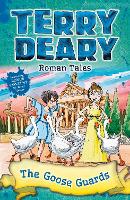 Book Cover for Roman Tales: The Goose Guards by Terry Deary