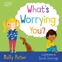 Book Cover for What's Worrying You? by Molly Potter