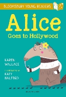 Book Cover for Alice Goes to Hollywood: A Bloomsbury Young Reader by Karen Wallace