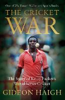 Book Cover for The Cricket War by Gideon Haigh