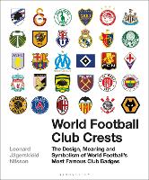 Book Cover for World Football Club Crests by Leonard Jägerskiöld Nilsson