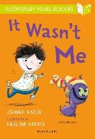 Book Cover for It Wasn't Me: A Bloomsbury Young Reader by Joanna Nadin