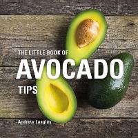 Book Cover for The Little Book of Avocado Tips by Andrew Langley