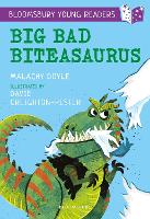 Book Cover for Big Bad Biteasaurus: A Bloomsbury Young Reader by Malachy Doyle