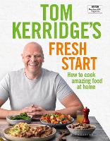 Book Cover for Tom Kerridge's Fresh Start Kick start your new year. Eat well every day by Tom Kerridge