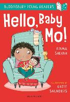 Book Cover for Hello, Baby Mo! A Bloomsbury Young Reader by Emma Shevah