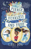 Book Cover for Fierce, Fearless and Free by Lari Don