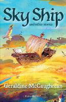 Book Cover for Sky Ship and other stories: A Bloomsbury Reader by Geraldine McCaughrean