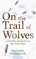 Book Cover for On the Trail of Wolves by Philippa Forrester