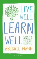 Book Cover for Live Well, Learn Well by Abigail Mann