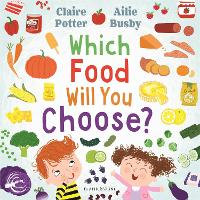 Book Cover for Which Food Will You Choose? by Claire Potter