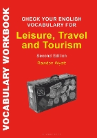 Book Cover for Check Your English Vocabulary for Leisure, Travel and Tourism by Rawdon Wyatt