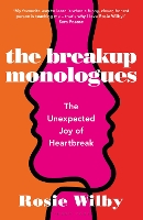 Book Cover for The Breakup Monologues by Rosie Wilby