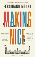 Book Cover for Making Nice by Ferdinand Mount