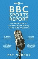 Book Cover for BBC Sports Report by Pat Murphy