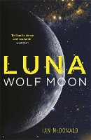 Book Cover for Luna: Wolf Moon by Ian McDonald