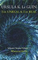 Book Cover for The Unreal and the Real Volume 1 by Ursula K. Le Guin