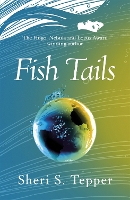 Book Cover for Fish Tails by Sheri S. Tepper