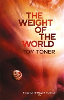 Book Cover for The Weight of the World by Tom Toner