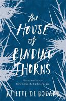 Book Cover for The House of Binding Thorns by Aliette de Bodard