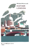 Book Cover for Mother London by Michael Moorcock