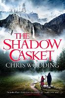 Book Cover for The Shadow Casket by Chris Wooding