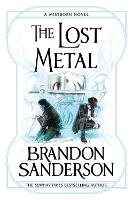 Book Cover for The Lost Metal by Brandon Sanderson