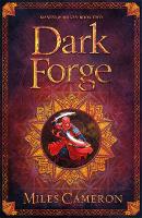 Book Cover for Dark Forge by Miles Cameron