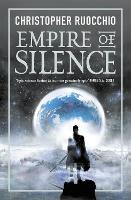 Book Cover for Empire of Silence by Christopher Ruocchio