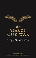 Book Cover for The Year of Our War by Steph Swainston