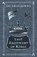 Book Cover for Last Argument Of Kings by Joe Abercrombie