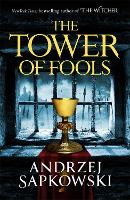 Book Cover for The Tower of Fools by Andrzej Sapkowski
