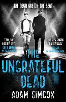 Book Cover for The Ungrateful Dead by Adam Simcox